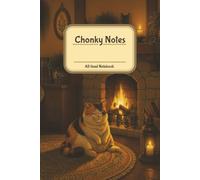 Chonky Notes: A Cozy Cat Journal for Notes, Ideas & Daily Writing,