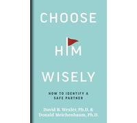 Choose Him Wisely: How to Identify a Safe Partner