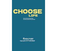 Choose Life. How to win the war for your future: real stories and advice from psychologist