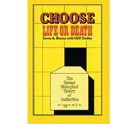Choose Life or Death