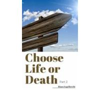 Choose Life Or Death Part Two (ebook)