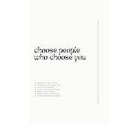 choose people who choose you