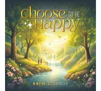 Choose to be Happy