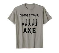 Choose Your Axe Hard Rock & Heavy Metal Guitarrista Design Camiseta