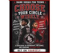 Choose Your Circle Wisley Teen Workbook | Peer Pressure, Life Skills: BANK SQUAD FOR TEENS