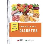 Choose Your Foods: Food Lists for Diabetes