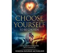 Choose Yourself to Be Chosen: G.Y.M - Grow Your Mind with Innercise