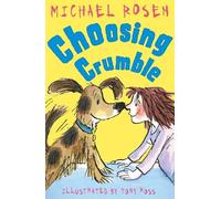 [[Choosing Crumble]] [By: Rosen, Michael] [January, 2014]