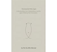 Choosing Each Other Again: Understanding Love, Independence, and the Quiet Divide of Our Generation