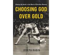 Choosing God Over Gold: Growing Up Jewish in the Heart of Christian America