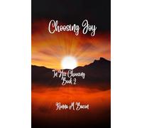 Choosing Joy: 2 (In His Choosing)