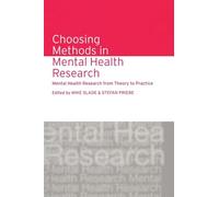 Choosing Methods in Mental Health Research: Mental Health Research from Theory to Practice