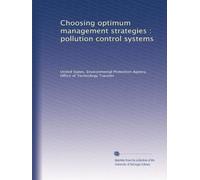 Choosing optimum management strategies : pollution control systems
