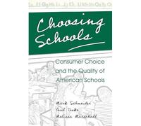 Choosing Schools: Consumer Choice and the Quality of American Schools