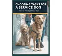 Choosing Tasks For A Service Dog: How to Prioritize Those Tasks (A Dog For Me)
