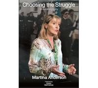 Choosing the Struggle: an autobiography