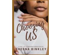 Choosing Us: A Love, Life & Happiness Spin-Off