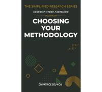 Choosing Your Methodology (The Simplified Research Series)
