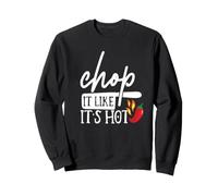 Chop It Like Its Hot Pepper - Disfraz Divertido de Humor de Chef Sudadera