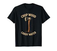 Chop Wood Carry Water Funny Carpenter Woodworking Hombres Camiseta