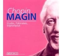 Chopin-12 Études Op 10-12 Études Op 25-6 Polonaises-3 Improm Ptus-Magin