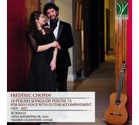 Chopin : 19 chansons polonaises op. Posth. 74, pour voix solo avec accompagnement de guitare