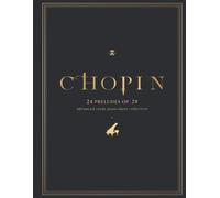 Chopin - 24 Preludes Op. 28 | Advanced Study Piano Sheet Collection