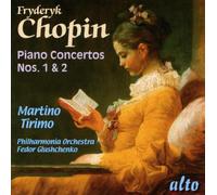 Chopin : Concertos pour piano n° 1 & 2. Tirimo, Glushchenko.