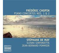 Chopin : Concertos pour piano n° 1 et 2. De May, Pommier.
