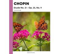 Chopin - Etude No. 21 - Op. 25, No. 9 - Practice Guide