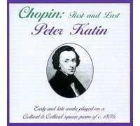 CHOPIN FIRST AND LAST