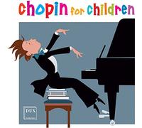 Chopin for children, vol. 1 : uvres pour piano. Pawlowski, Shebanova, Radziwonowicz, Drewnowski.