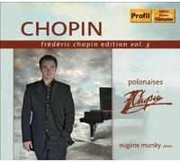 CHOPIN: Frederic Chopin Edition, Vol. 3 - Polonaises