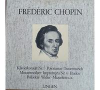 Chopin, Frederic - Frédéric Chopin - Klavierkonzerte - Polonaisen - Etuden - Balladen - Walzer - Mazurken U.a. - Lingen Köln - 2770