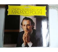 CHOPIN Fryderyk (Polonia) - CHOPIN, Frederic: Preludes, op.28 -- Deutsche Grammophon (1975) Printed in Germany --Pollini M. (pf)DGG 2530550