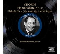 Vladimir Horowitz – Sonate pour piano n°2 – Ballade n°4 – Grabaciones 1949 y 1952