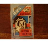 Chopin - His Story & His Music (US Import) [Musikkassette]