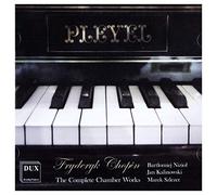 Chopin : Intégrale de la musique de chambre. Niziol, Kalinowski, Szlezer.