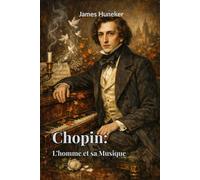 Chopin : L’homme et sa Musique (traduit)