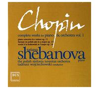 Chopin : L'uvre pour piano et orchestre, vol. 1. Shebanova.