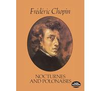 Chopin: nocturnes and polonaises piano (Dover Classical Piano Music)