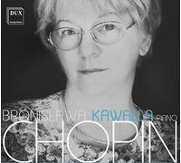 Chopin : Oeuvres pour piano. Kawalla.