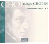 Chopin - Piano Concertos 1 & 2