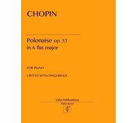 Chopin Polonaise in A flat major op. 53: Urtext with Fingerings