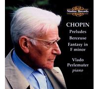 Chopin: Preludes; Berceuse; Fantasy in F minor by Perlemuter, Vlado:piano...... (1992-12-02)