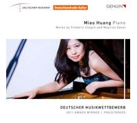 Huang – Chopin, Ravel: uvres pour piano – Walter Genuin