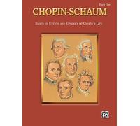 Chopin-Schaum, Book One: Based on Events and Episodes of Chopin's Life