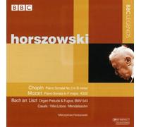 Chopin: Sonata No. 3 / Mozart: Piano Sonata in F Major / Liszt: Organ Prelude & Fugue by BBC Legends (2008-04-01)