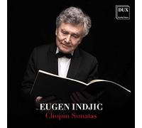 Chopin : Sonates pour piano n° 2, 3 et 13. Indjic.