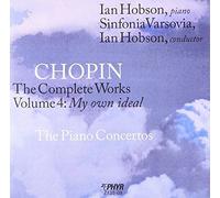 Chopin: The Complete Works, Vol. 4 - My own ideal by Hobson (2011-12-13)